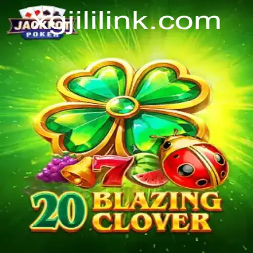 Exploring 20BlazingClover: A Comprehensive Guide to the New Gaming Sensation