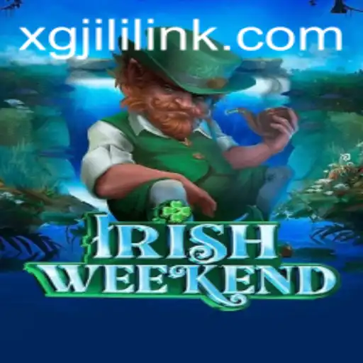 Unveiling the Thrills of IrishWeekend: Dive into the World of XGJILI