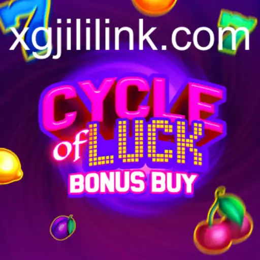 Cycle of Luck Bonus Buy: A Dive into the World of XGJILI's Latest Slot Adventure